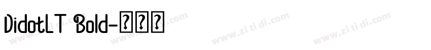 DidotLT Bold字体转换